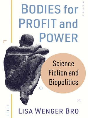cover image of Bodies for Profit and Power